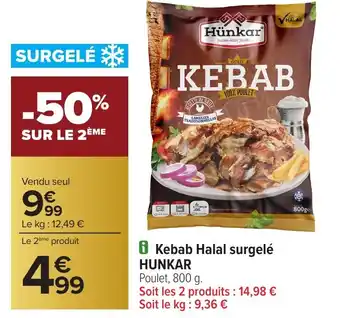 Carrefour HUNKAR Kebab Halal surgelé offre