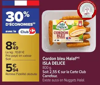 Carrefour ISLA DELICE Cordon bleu Halal(m) offre