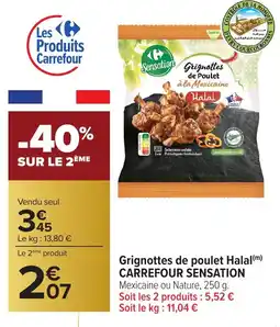 Carrefour CARREFOUR SENSATION Grignottes de poulet Halal offre