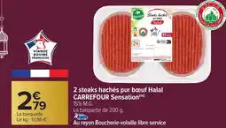 Carrefour CARREFOUR  2 steaks hachés pur boeuf Halal Sensation offre