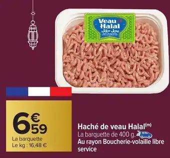 Carrefour Haché de veau Halal offre