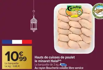 Carrefour Hauts de cuisses de poulet le minaret Halal offre