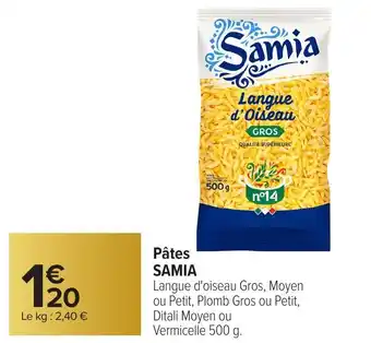 Carrefour SAMIA Pâtes offre