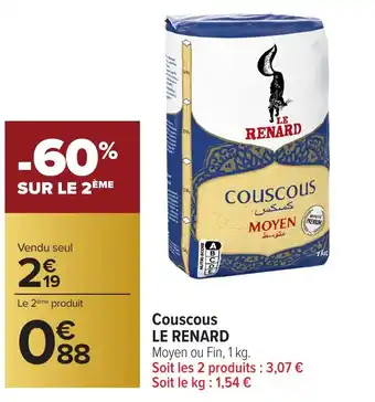 Carrefour LE RENARD Couscous offre