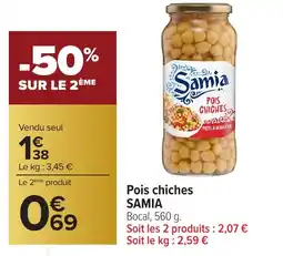 Carrefour SAMIA Pois chiches offre