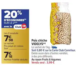 Carrefour VIDELYS Pois chiche offre