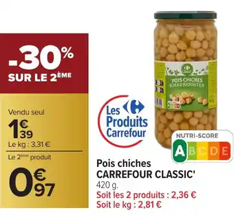 Carrefour CARREFOUR CLASSIC Pois chiches offre