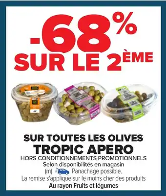 Carrefour TROPIC APERO Sur toutes les olives offre