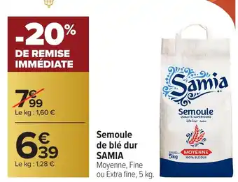 Carrefour SAMIA Semoule de blé dur offre