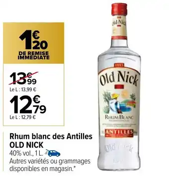 Carrefour Rhum Blanc Des Antilles Old Nick offre