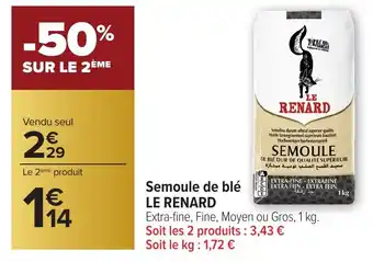 Carrefour LE RENARD Semoule de blé offre