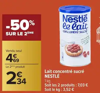 Carrefour NESTLÉ Lait concentré sucré offre