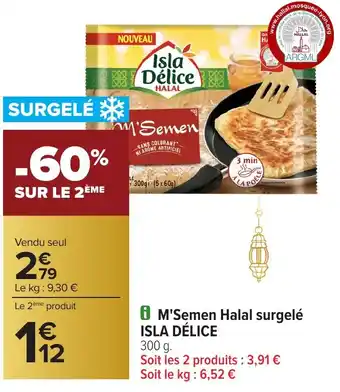 Carrefour ISLA DÉLICE M'Semen Halal surgelé offre