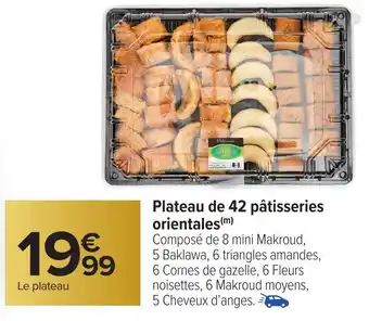 Carrefour Plateau de 42 pâtisseries orientales offre