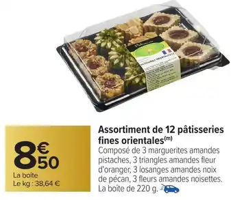 Carrefour Assortiment de 12 pâtisseries fines orientales offre