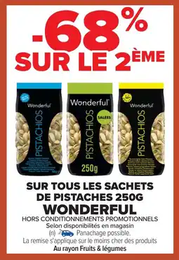 Carrefour WONDERFUL Sur tous les sachets de pistaches offre