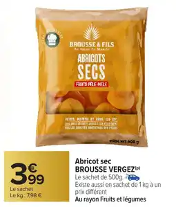 Carrefour BROUSSE VERGEZ Abricot sec offre