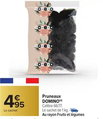 Carrefour DOMINO Pruneaux offre