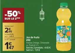 Carrefour IFRI Jus de fruits offre