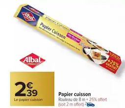 Carrefour ALBAL Papier Cuisson offre