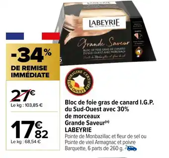 Bloc De Foie Gras De Canard I.G.P. Du Sud-Ouest Avec 30% De Morceaux Grande Saveur Labeyrie