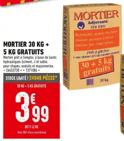 Brico Cash Mortier 30 kg + 5 kg gratuits offre