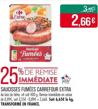 Match CARREFOUR EXTRA Saucisses fumées offre