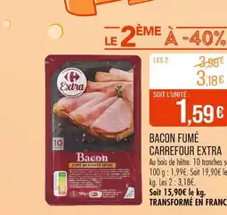 Match CARREFOUR EXTRA Bacon fumé offre