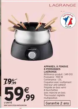 Intermarché LAGRANGE Appareil à fondue 8 personnes offre