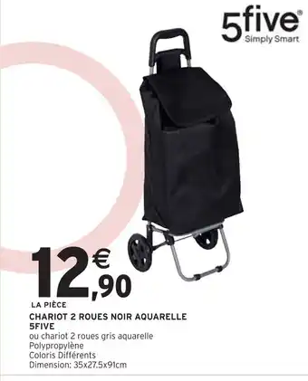 Intermarché 5five Chariot 2 roues noir Aquarelle offre