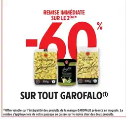 Intermarché Garofalo -60% remise immédiate sur le 2ème sur tout Garofalo offre