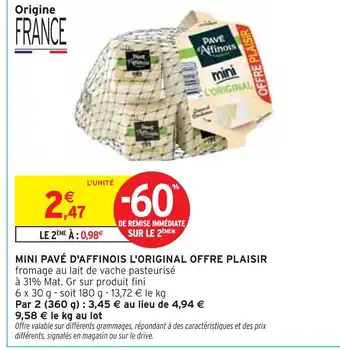 Intermarché Mini pavé d'affinois l'original offre plaisir offre