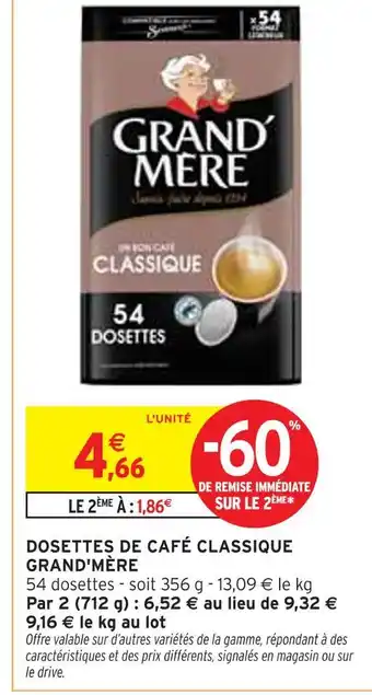 Intermarché GRAND'MÈRE Dossettes de café classique offre