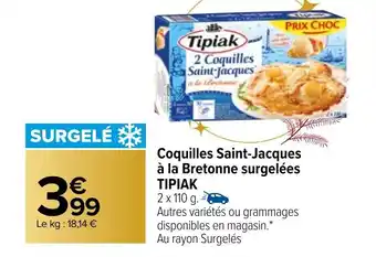 Carrefour Coquilles Saint-Jacques A La Bretonne Surgelées Tipiak offre