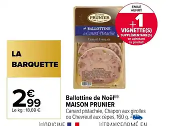 Carrefour Ballottine De Noel Maison Prunier offre