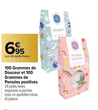 100 Grammes De Douceur Et 100 Grammes De Pensées Positives