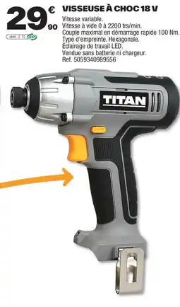 Brico Dépôt TITAN Visseuse à choc 18 v offre