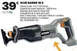 Brico Dépôt TITAN Scie sabre 18 v offre