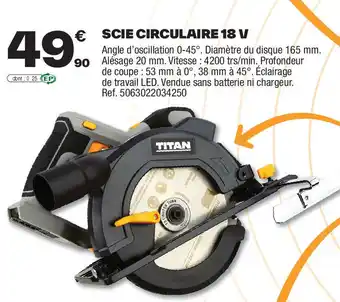 Brico Dépôt TITAN Scie circulaire 18 v offre