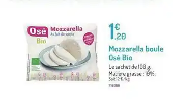 Botanic Mozzarella Boule Osé Bio offre