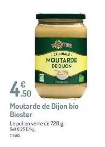 Botanic Moutarde De Dijon Bio Bioster offre
