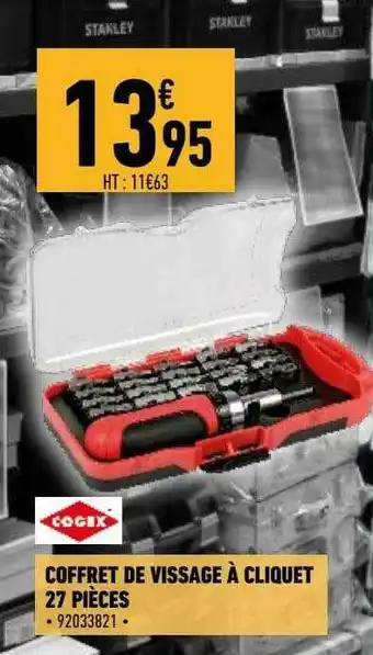 Brico Cash Coffret De Vissage à Cliquet 27 Pièces Cogex offre