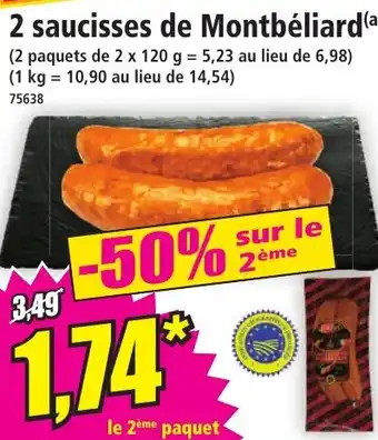 Norma 2 saucisses de Montbéliard offre