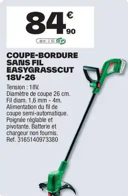 Brico Dépôt Coupe-bordure sans fil easygrasscut 18V-26 offre