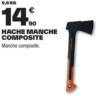 Brico Dépôt Hache manche composite offre