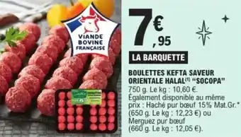 E.Leclerc Boulettes kefta saveur orientale halal socopa offre