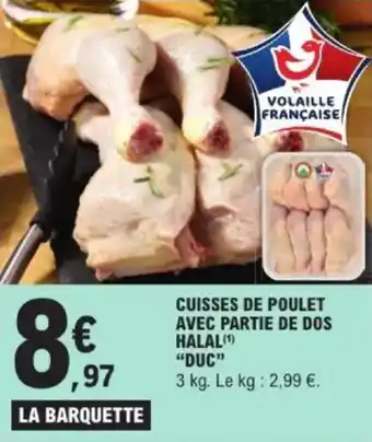 E.Leclerc Cuisses de poulet avec partie de dos halal duc offre