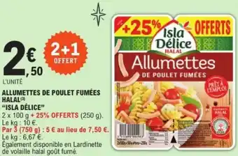 E.Leclerc Allumettes de poulet fumées halal isla délice offre