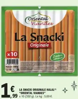 E.Leclerc La snacki originale halal oriental viandes offre