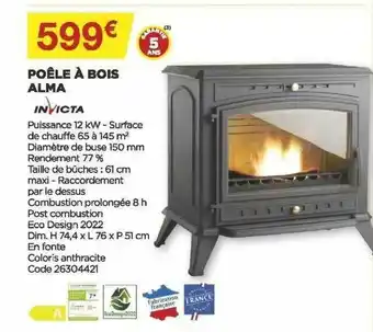 Bricomarché Poêle à Bois Alma Invicta offre